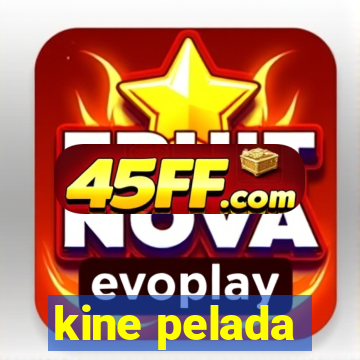 kine pelada
